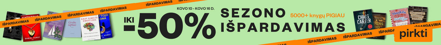 SEZONO IŠPARDAVIMAS iki -50%