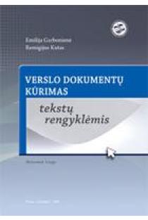 Verslo dokumentų kūrimas tekstų rengyklėmis | E. Garbonienė, R. Kutas