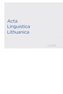 Acta Linguistica Lithuanica 89 | Grasilda Blažienė