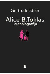 Alice B. Toklas autobiografija | Gertrude Stein