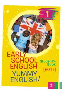 Early School English 1: Yummy English! Student's Book 1 | 