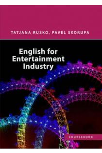 English for Entertainment Industry | Tatjana Rusko, Pavel Skorupa