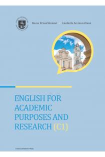 English for Academic Purposes and Research (C1) | Liudmila Arcimavičienė, Roma Kriaučiūnienė