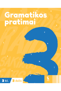 Gramatikos pratimai 3 klasei, 3 dalis | Alma Liutkienė, Levutė Karčiauskienė