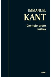 Grynojo proto kritika | Immanuel Kant