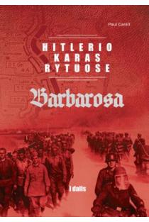 Hitlerio karas Rytuose. I dalis. „Barbarosa“ (knyga su defektais) | Paul Carell