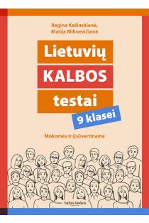 Lietuvių kalbos testai 9 klasei | Marija Miknevičienė, Regina Kačinskienė