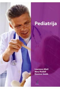 Pediatrija | Dominic Smith, Lawrence Miall, Mary Rudolf