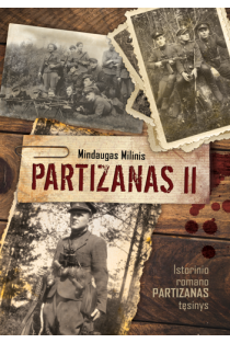 Partizanas II | Mindaugas Milinis