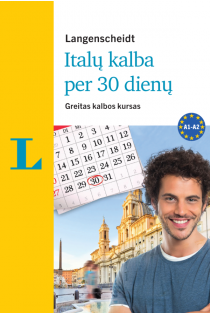 Italų kalba per 30 dienų (su audio medžiaga, atsisiunčiama iš tinklalapio) | Bettina Müller-Renzoni