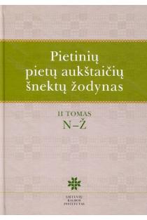 Pietinių pietų aukštaičių šnektų žodynas, T. 2, N-Ž | Asta Leskauskaitė, Vilija Ragaišienė