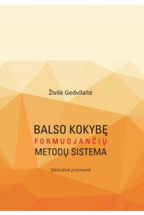 Balso kokybę formuojančių metodų sistema | Živilė Gedvilaitė