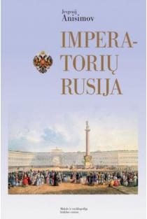 Imperatorių Rusija | Jevgenij Anisimov