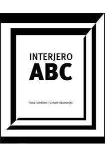 Interjero ABC | Gintarė Adomaitytė, Rasa Tomkienė