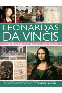 Leonardas da Vinčis. Gyvenimas ir kūryba (knyga su defektais) | Rosalind Ormiston