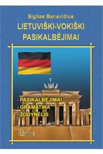 Lietuviški-vokiški pasikalbėjimai | Sigitas Banevičius