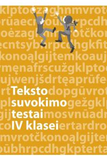 Lietuvių kalbos teksto suvokimo testai 4 klasei | Džeralda Kuzavinienė, Jolanta Banytė, Vilija Vyšniauskienė