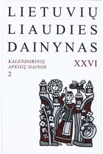 Lietuvių liaudies dainynas, XXVI tomas. Kalendorinių apeigų dainos (2) Pavasario-vasaros ciklo dainos (+2CD) | 