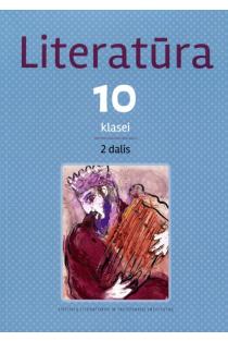 Literatūra 10 klasei, 2 dalis | Aušra Martišiūtė - Linartienė, Dainora Eigminienė, Dalia Dilytė, Darius Kuolys, Jurga Dzikaitė