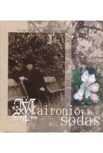 Maironio sodas | Aldona Ruseckaitė