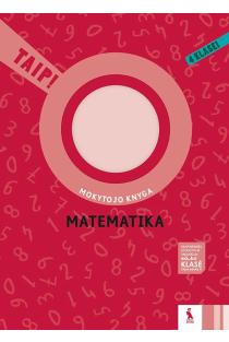 Matematika. Mokytojo knyga 4 klasei. Serija TAIP! | 