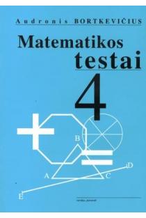 Matematikos testai 4 kl. | Audronis Bortkevičius