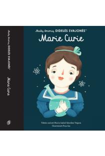 Mažų žmonių didelės svajonės. Marie Curie | Maria Isabel Sánchez Vegara