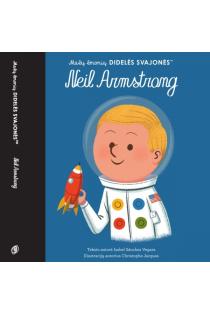 Mažų žmonių didelės svajonės. Neil Armstrong | Maria Isabel Sánchez Vegara