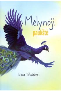 Mėlynoji paukštė | Elena Tolvaišienė
