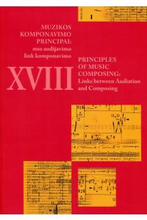 Muzikos komponavimo principai: nuo audijavimo link komponavimo | Principles of Music Composing: Links between Audiation and Composing | 