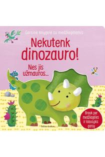 Nekutenk dinozauro! Garsinė knygelė su medžiagėlėmis | Sam Taplin