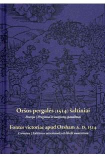 Oršos pergalės (1514) šaltiniai | Mintautas Čiurinskas