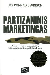 Partizaninis marketingas | Jay Conrad Levinson