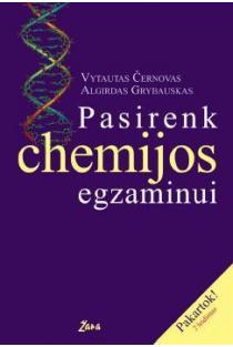 Pasirenk chemijos egzaminui | Vytautas Černovas, Algirdas Grybauskas