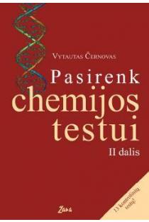 Pasirenk chemijos testui, II dalis | Vytautas Černovas