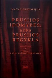 Prūsijos įdomybės, arba Prūsijos regykla, 4 tomas, VII knyga | Matas Pretorijus