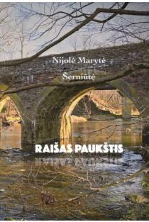 Raišas paukštis. Eilėraščiai, atsidusimai, pagalvojimai, trumpos istorijos, paveikslai | Nijolė Marytė Šerniūtė