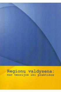 Regionų valdysena: nuo teorijos iki praktikos | Jaroslav Dvorak
