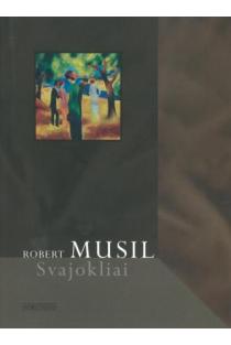 Svajokliai | Robert Musil