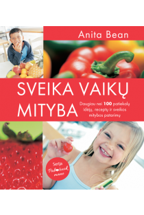 Sveika vaikų mityba (knyga su defektais) | Anita Bean