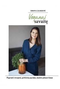 Veganai savaitę | Simona Lileikienė