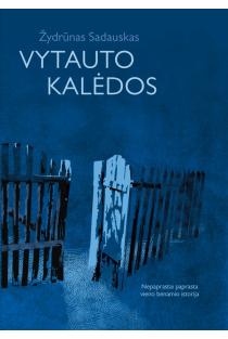 Vytauto Kalėdos | Žydrūnas Sadauskas