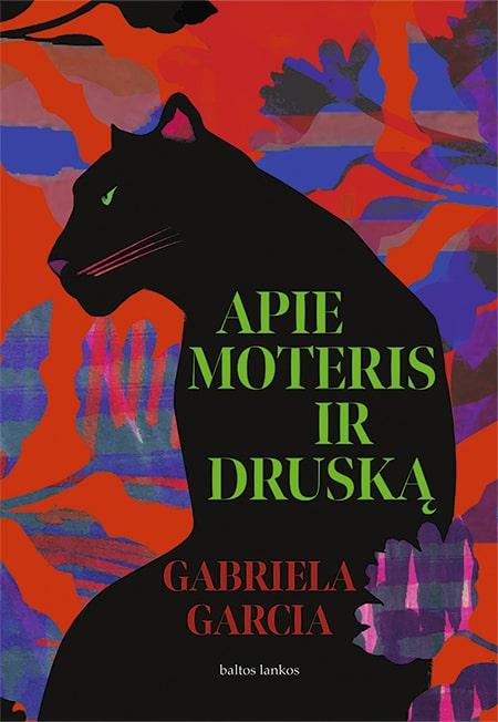 Apie Moteris Ir Druska Gabriela Garcia Patogupirkti Lt