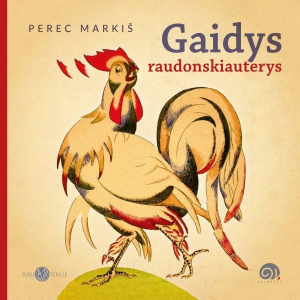 Gaidys Raudonskiauterys Perec Markis Patogupirkti Lt