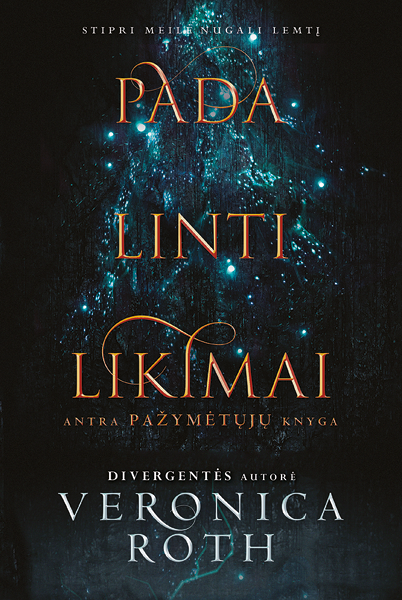 Padalinti Likimai Antra Pazymėtųjų Knyga Veronica Roth Patogupirkti Lt