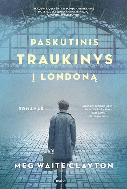 Paskutinis Traukinys į Londona Meg Waite Clayton Patogupirkti Lt