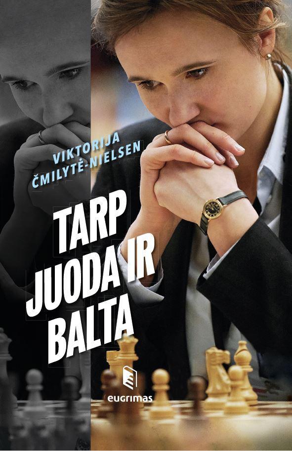 Tarp Juoda Ir Balta Viktorija Cmilytė Nielsen Patogupirkti Lt