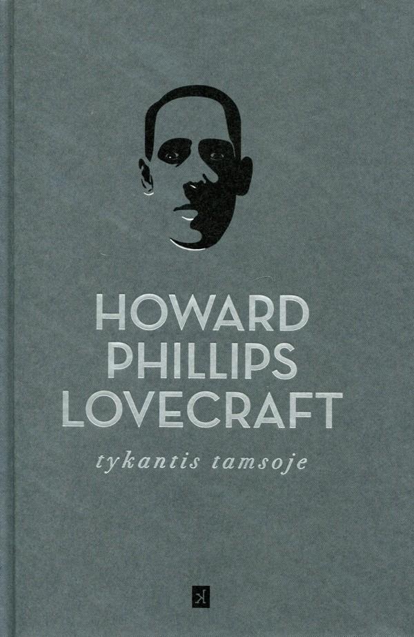 Tykantis Tamsoje Kurybos Rinktinė Howard Phillips Lovecraft Patogupirkti Lt